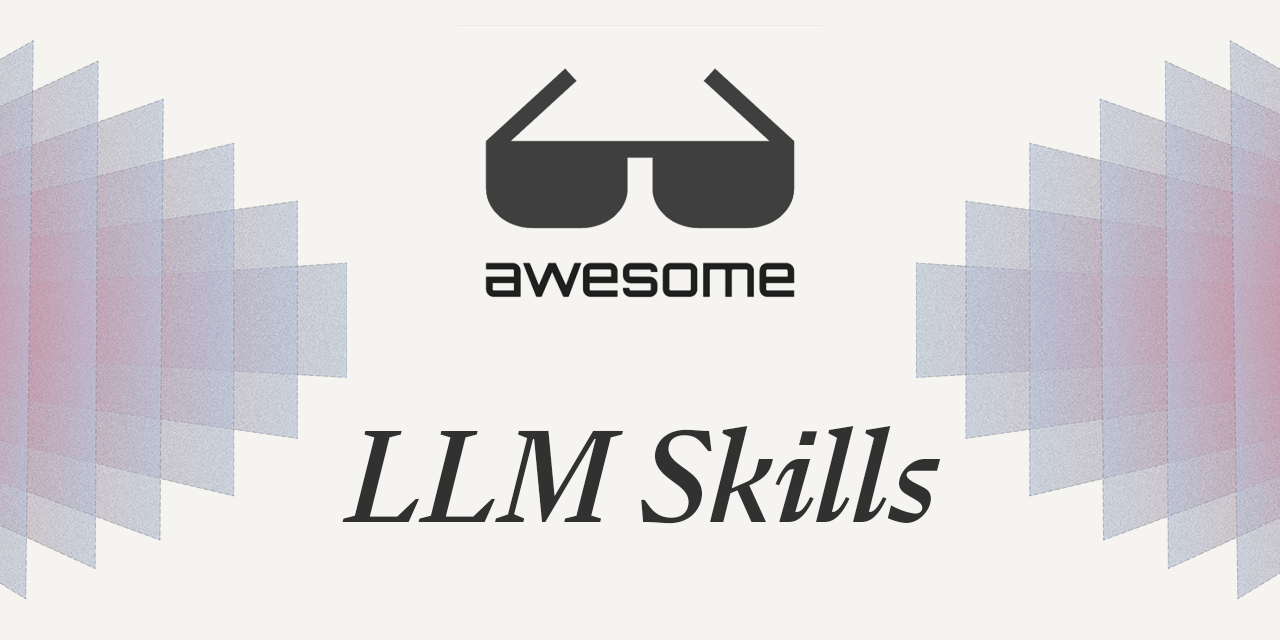 awesome-llm-skills hero image