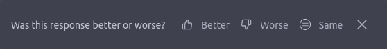 反馈框，显示文字“这个回答更好还是更差？”以及三个按钮“更好”、“更差”和“一样”