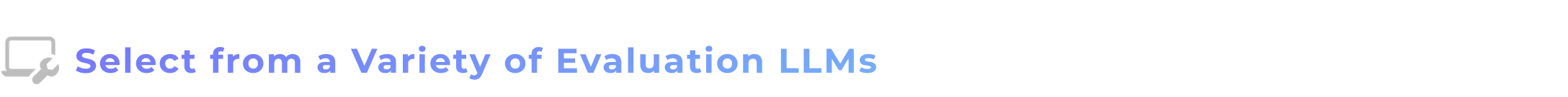 选择多种评估 LLM