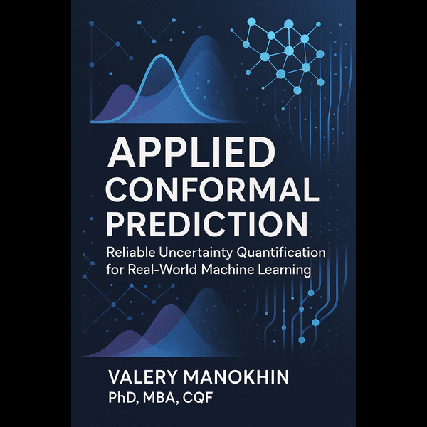 应用共形预测:面向真实世界机器学习的可靠不确定性量化